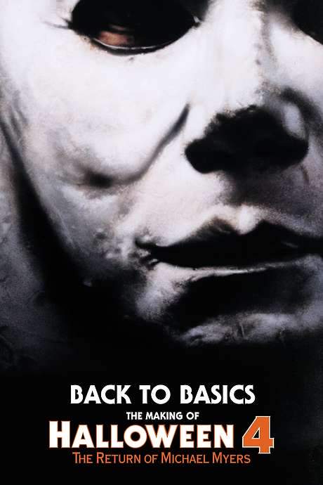 Back to Basics: The Making of Halloween 4